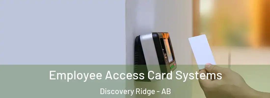  Employee Access Card Systems Discovery Ridge - AB