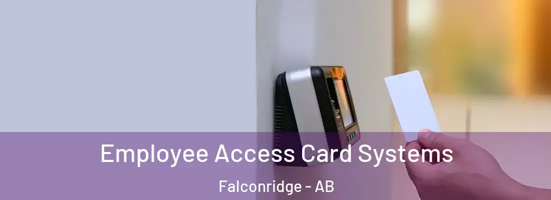  Employee Access Card Systems Falconridge - AB