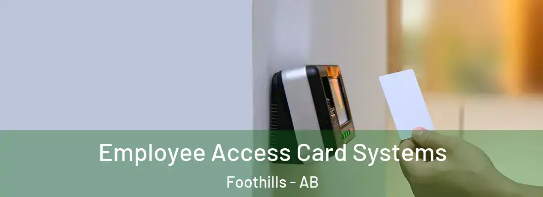  Employee Access Card Systems Foothills - AB
