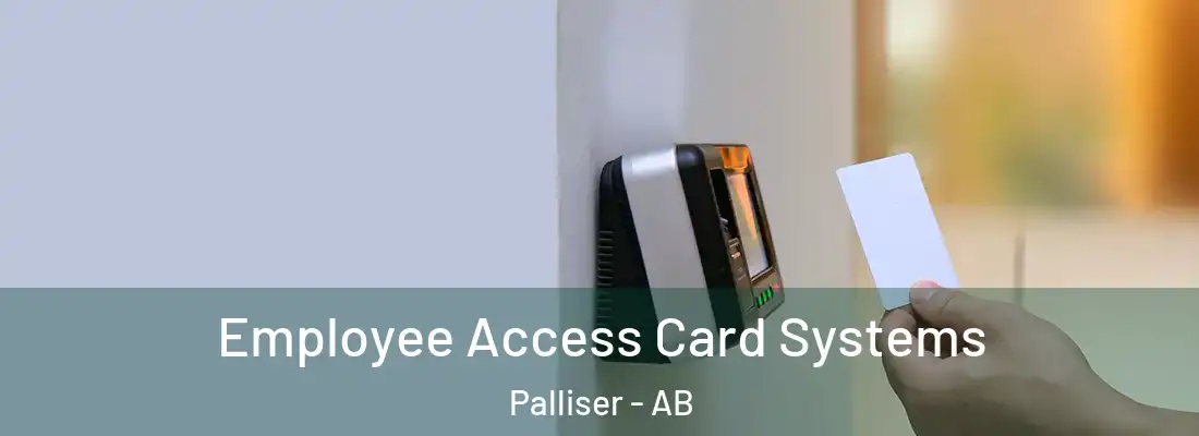  Employee Access Card Systems Palliser - AB
