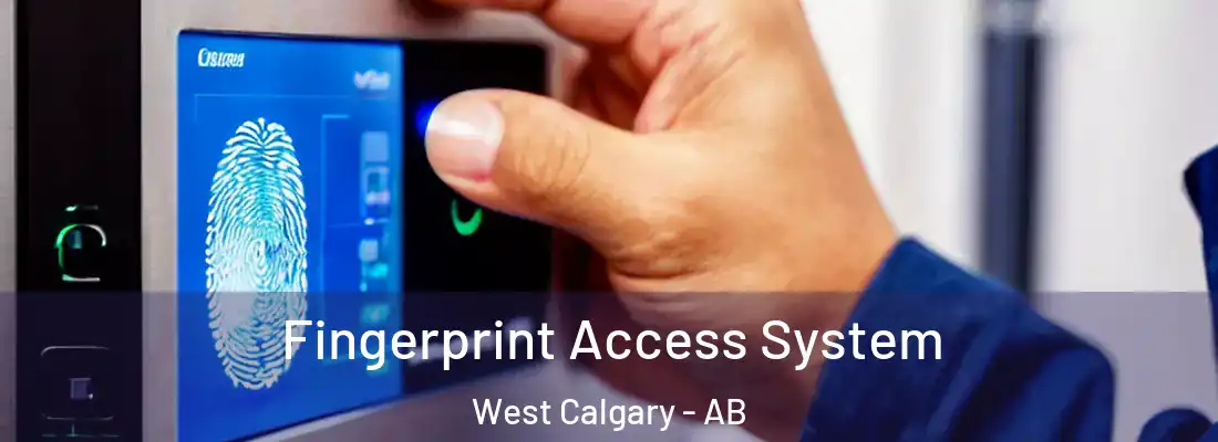  Fingerprint Access System West Calgary - AB