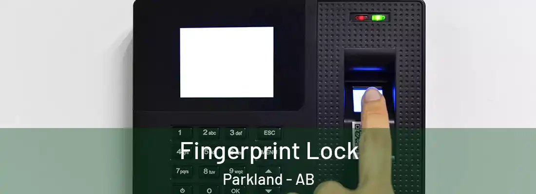  Fingerprint Lock Parkland - AB