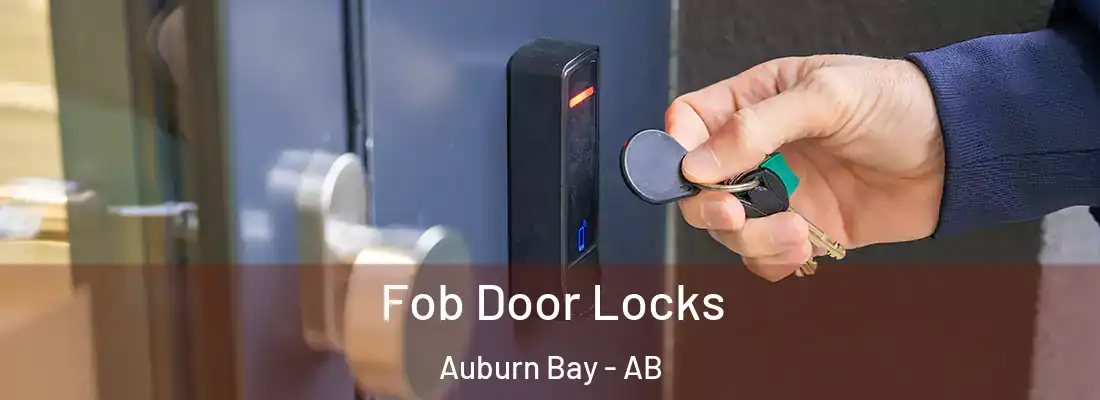  Fob Door Locks Auburn Bay - AB