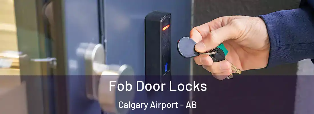  Fob Door Locks Calgary Airport - AB