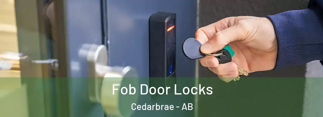 Fob Door Locks Cedarbrae - AB