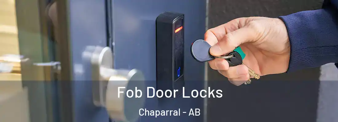  Fob Door Locks Chaparral - AB