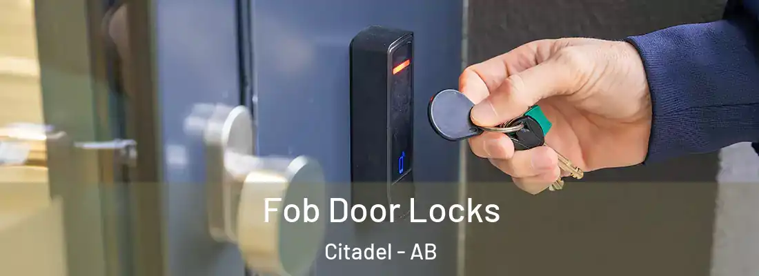  Fob Door Locks Citadel - AB