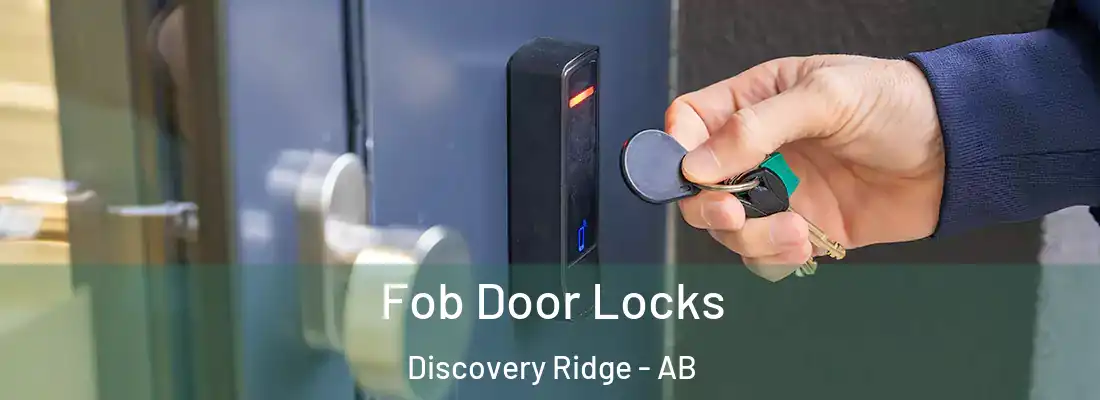  Fob Door Locks Discovery Ridge - AB