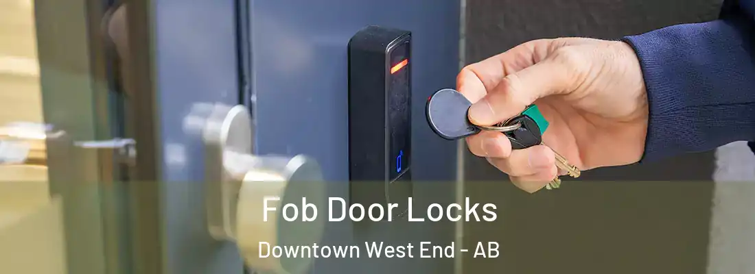  Fob Door Locks Downtown West End - AB