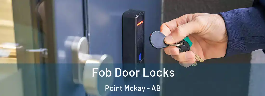  Fob Door Locks Point Mckay - AB