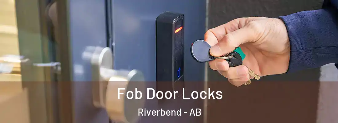  Fob Door Locks Riverbend - AB