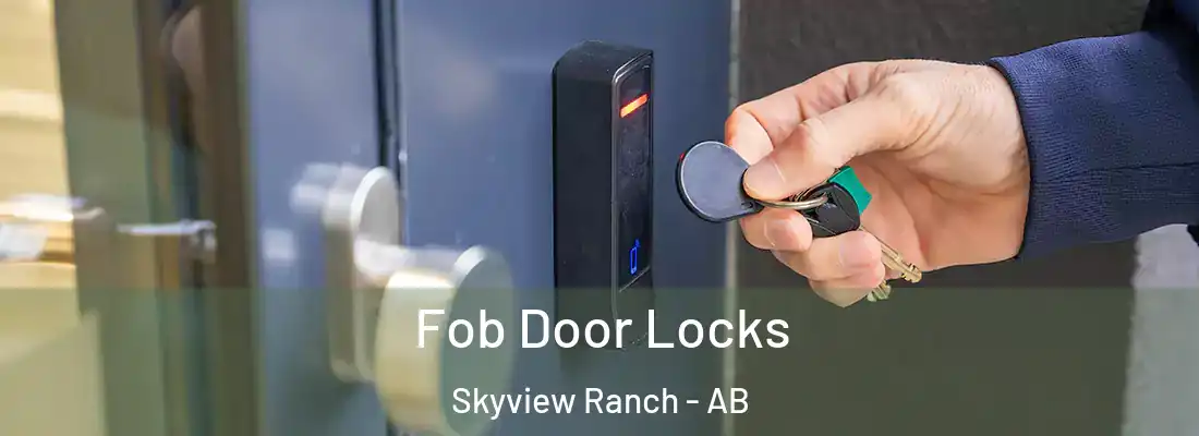  Fob Door Locks Skyview Ranch - AB