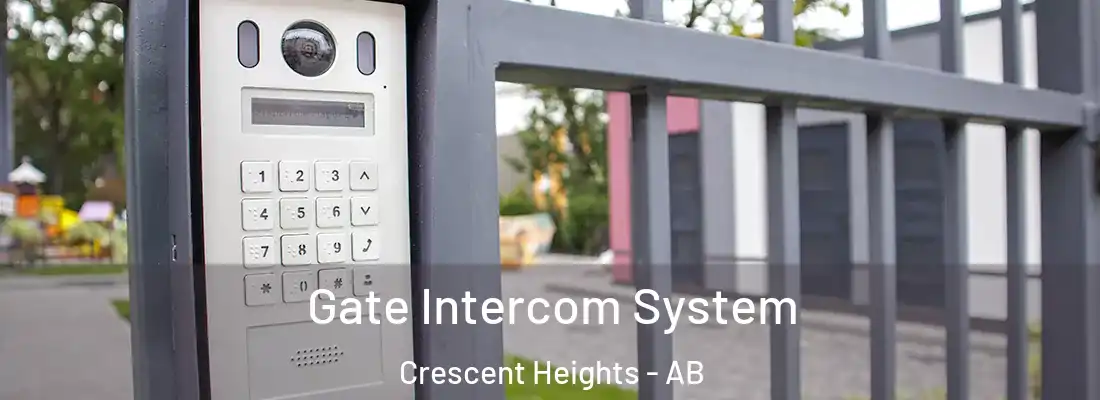  Gate Intercom System Crescent Heights - AB
