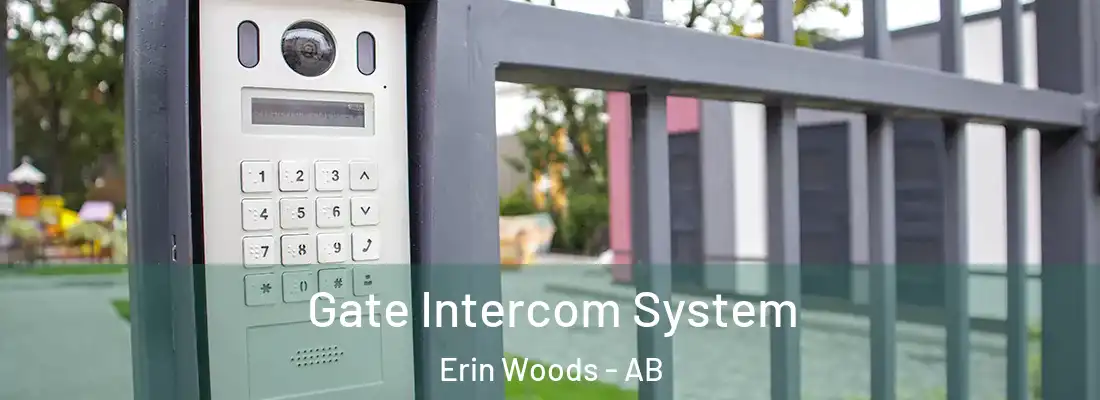  Gate Intercom System Erin Woods - AB