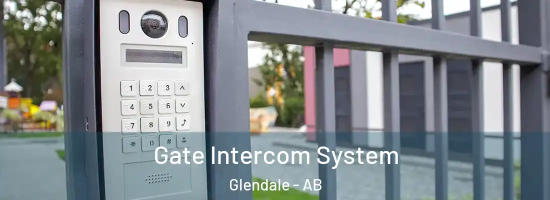  Gate Intercom System Glendale - AB