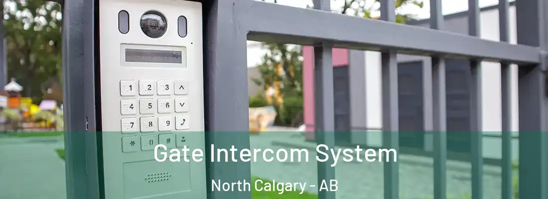  Gate Intercom System North Calgary - AB