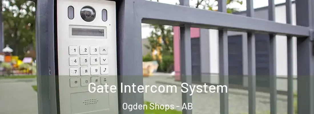  Gate Intercom System Ogden Shops - AB