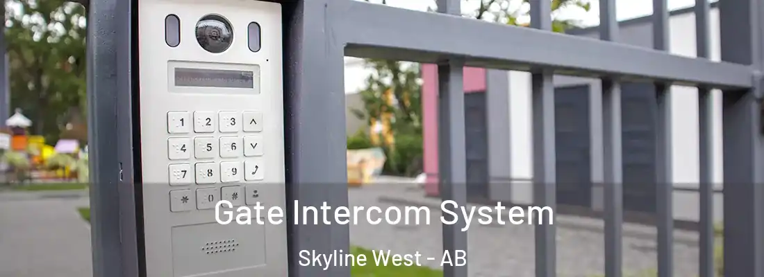 Gate Intercom System Skyline West - AB
