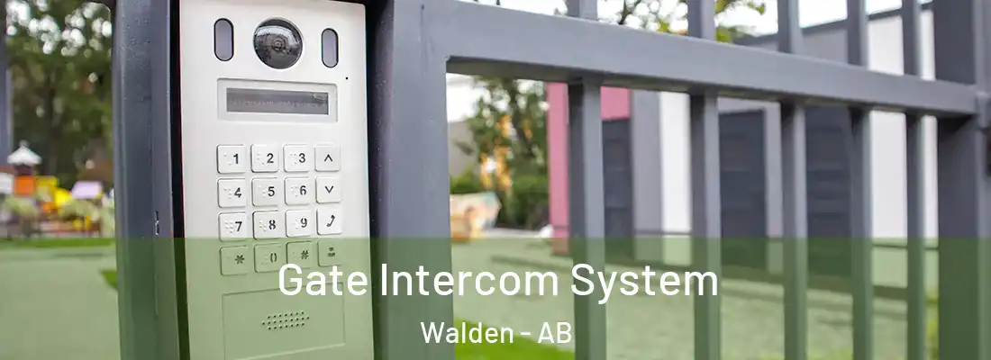  Gate Intercom System Walden - AB