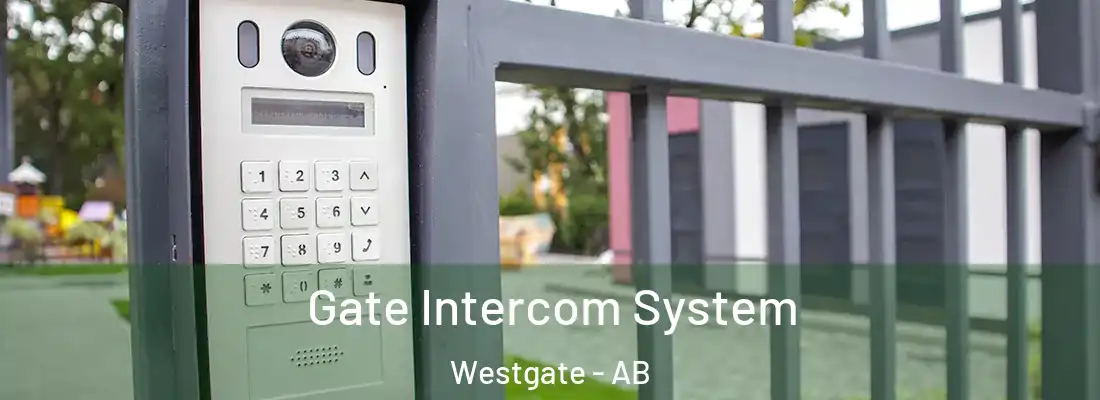  Gate Intercom System Westgate - AB