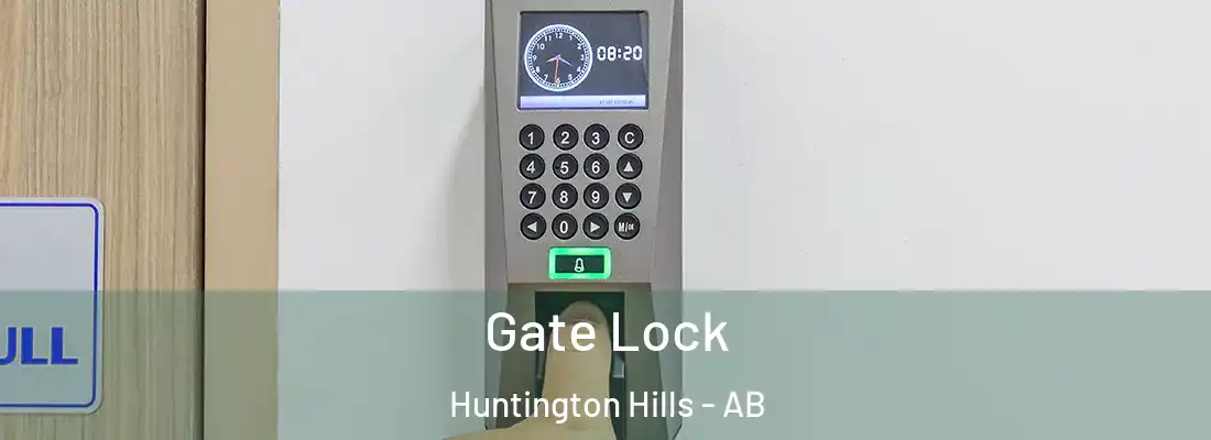  Gate Lock Huntington Hills - AB