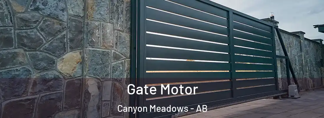  Gate Motor Canyon Meadows - AB