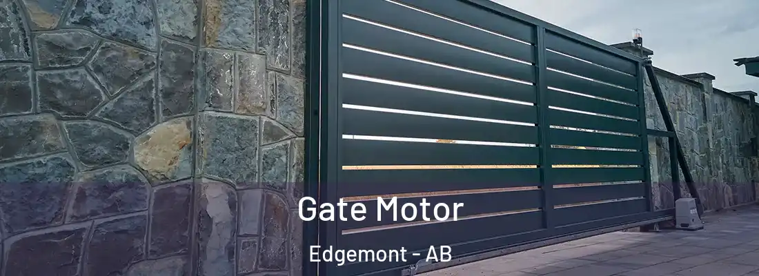  Gate Motor Edgemont - AB