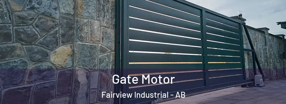  Gate Motor Fairview Industrial - AB