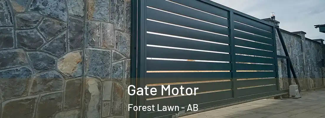  Gate Motor Forest Lawn - AB