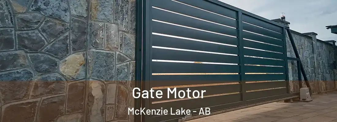  Gate Motor McKenzie Lake - AB