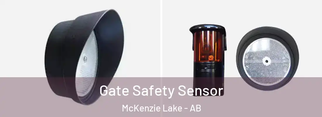  Gate Safety Sensor McKenzie Lake - AB
