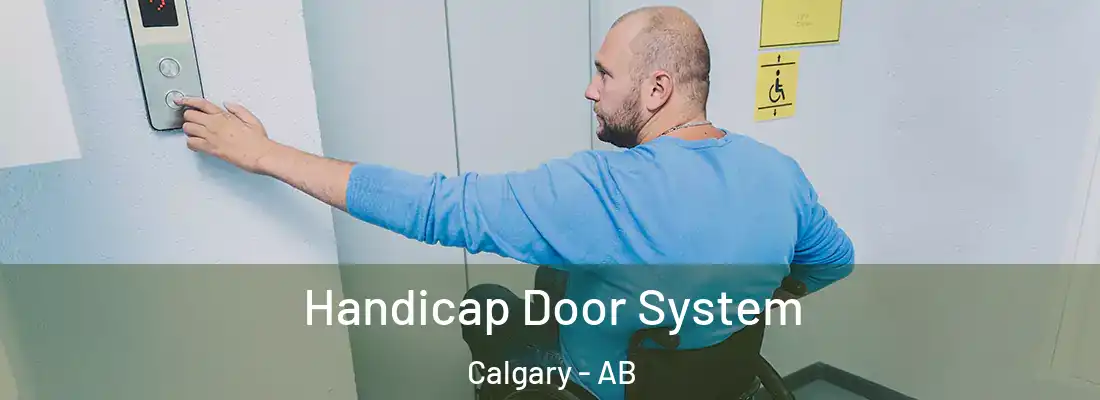  Handicap Door System Calgary - AB