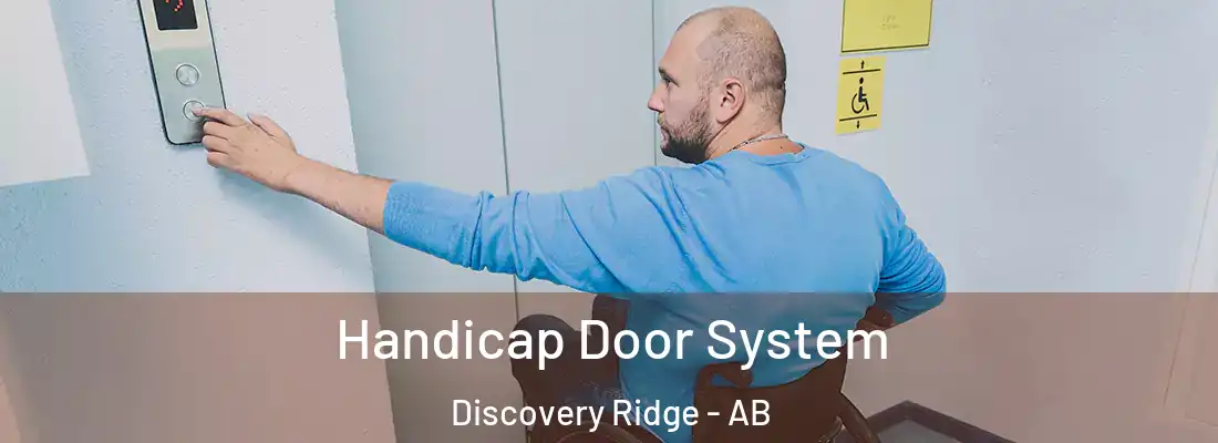  Handicap Door System Discovery Ridge - AB
