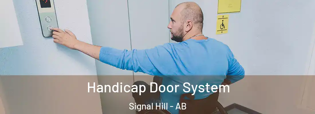  Handicap Door System Signal Hill - AB