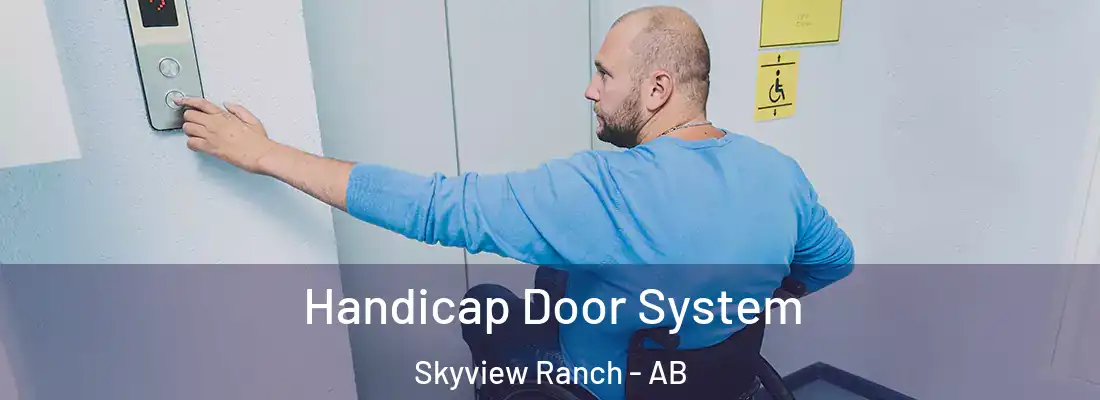  Handicap Door System Skyview Ranch - AB