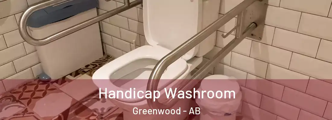  Handicap Washroom Greenwood - AB