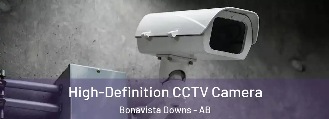  High-Definition CCTV Camera Bonavista Downs - AB