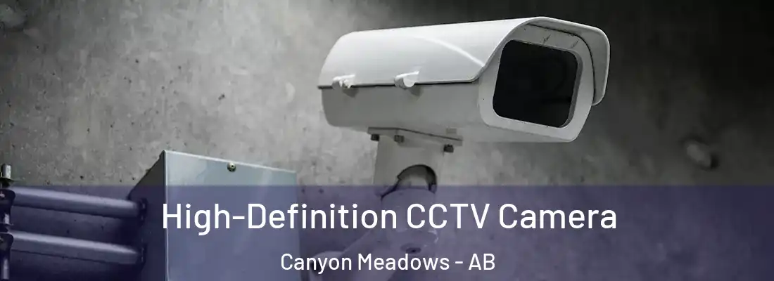  High-Definition CCTV Camera Canyon Meadows - AB