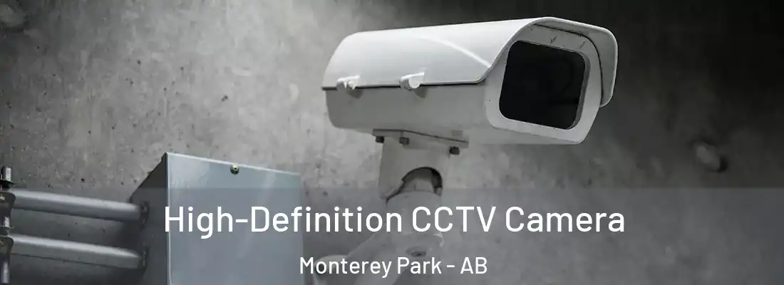  High-Definition CCTV Camera Monterey Park - AB