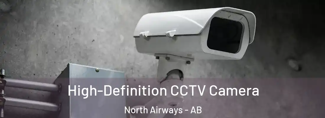  High-Definition CCTV Camera North Airways - AB