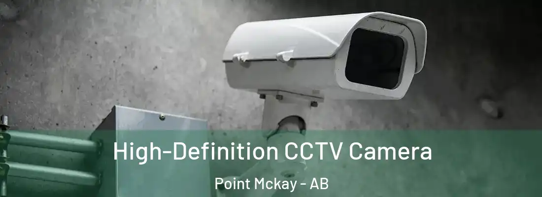  High-Definition CCTV Camera Point Mckay - AB
