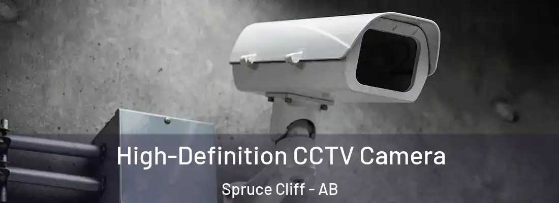  High-Definition CCTV Camera Spruce Cliff - AB