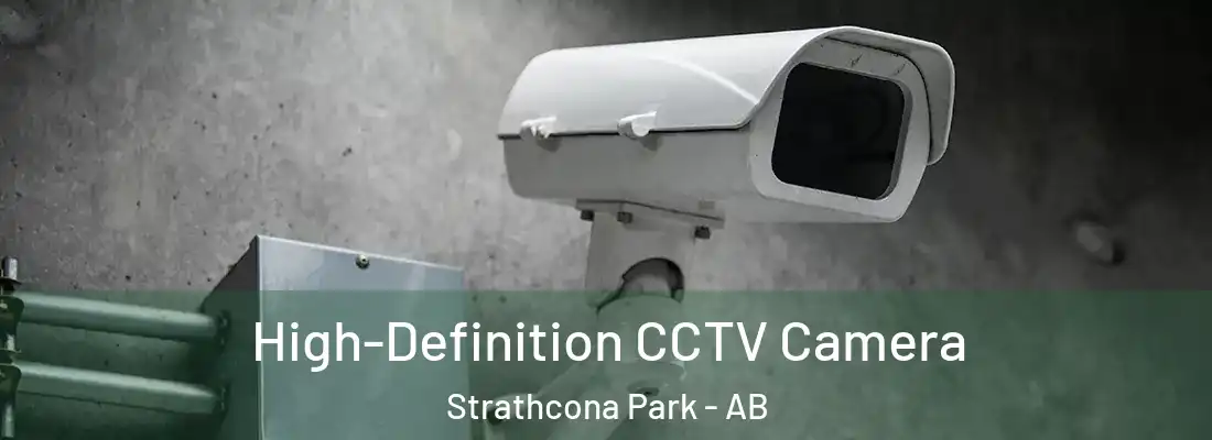  High-Definition CCTV Camera Strathcona Park - AB