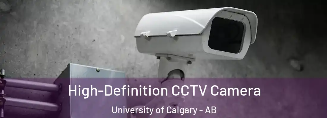  High-Definition CCTV Camera University of Calgary - AB
