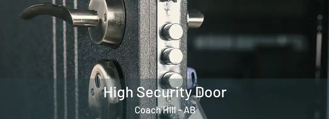  High Security Door Coach Hill - AB