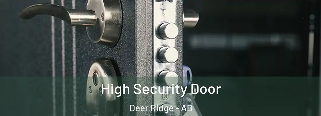  High Security Door Deer Ridge - AB