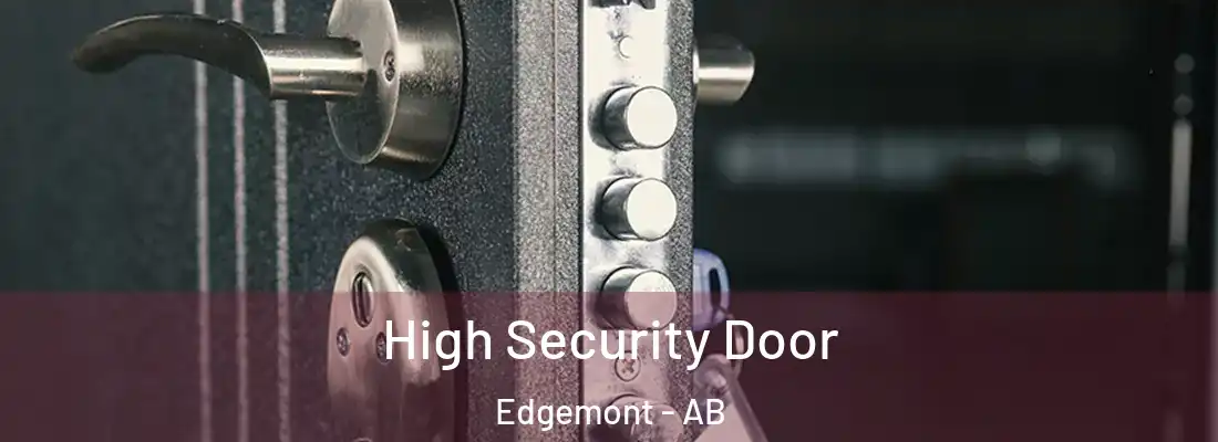  High Security Door Edgemont - AB