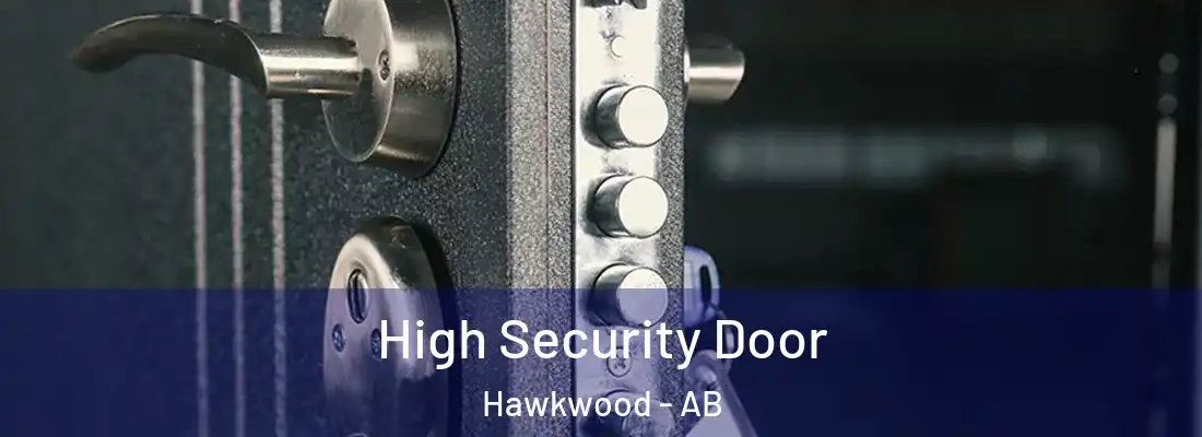  High Security Door Hawkwood - AB