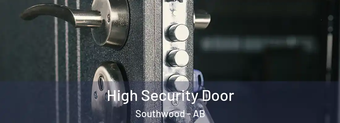  High Security Door Southwood - AB