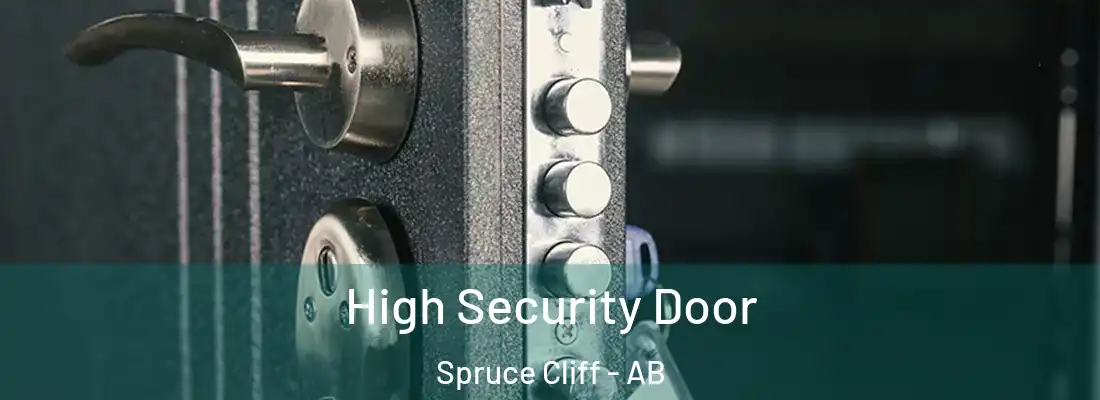  High Security Door Spruce Cliff - AB